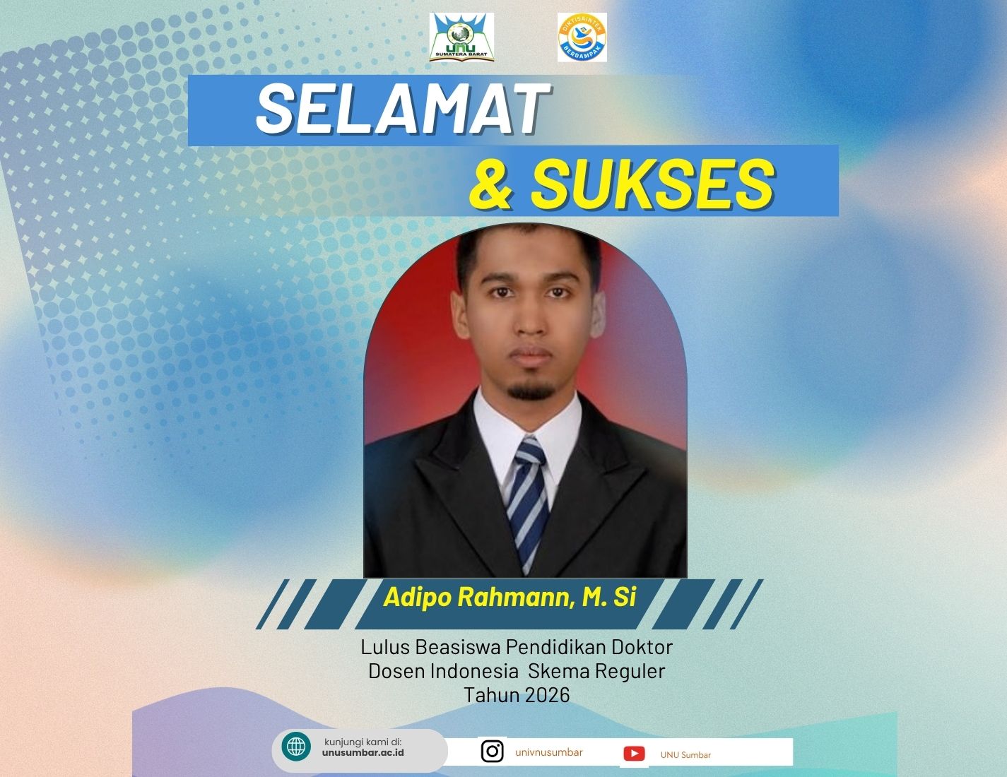 Dosen UNU Sumbar Adipo Rahman, M.Si. Lulus Beasiswa Pendidikan Doktor Dosen Indonesia Tahun 2026